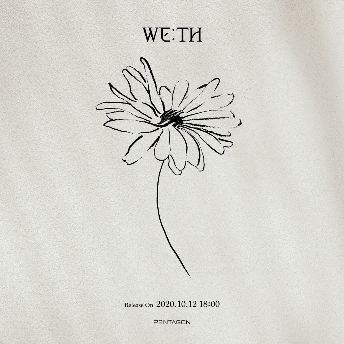 펜타곤 10th Mini Album [WE:TH] 2020.10.12. 18:00 (KST)