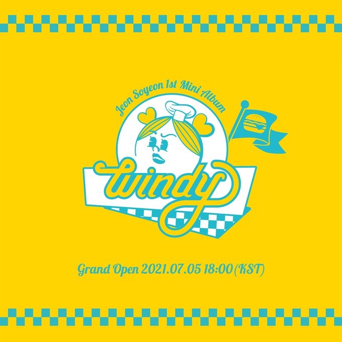 전소연 1st Mini Album [Windy] ? 2021.07.05 18:00 (KST)