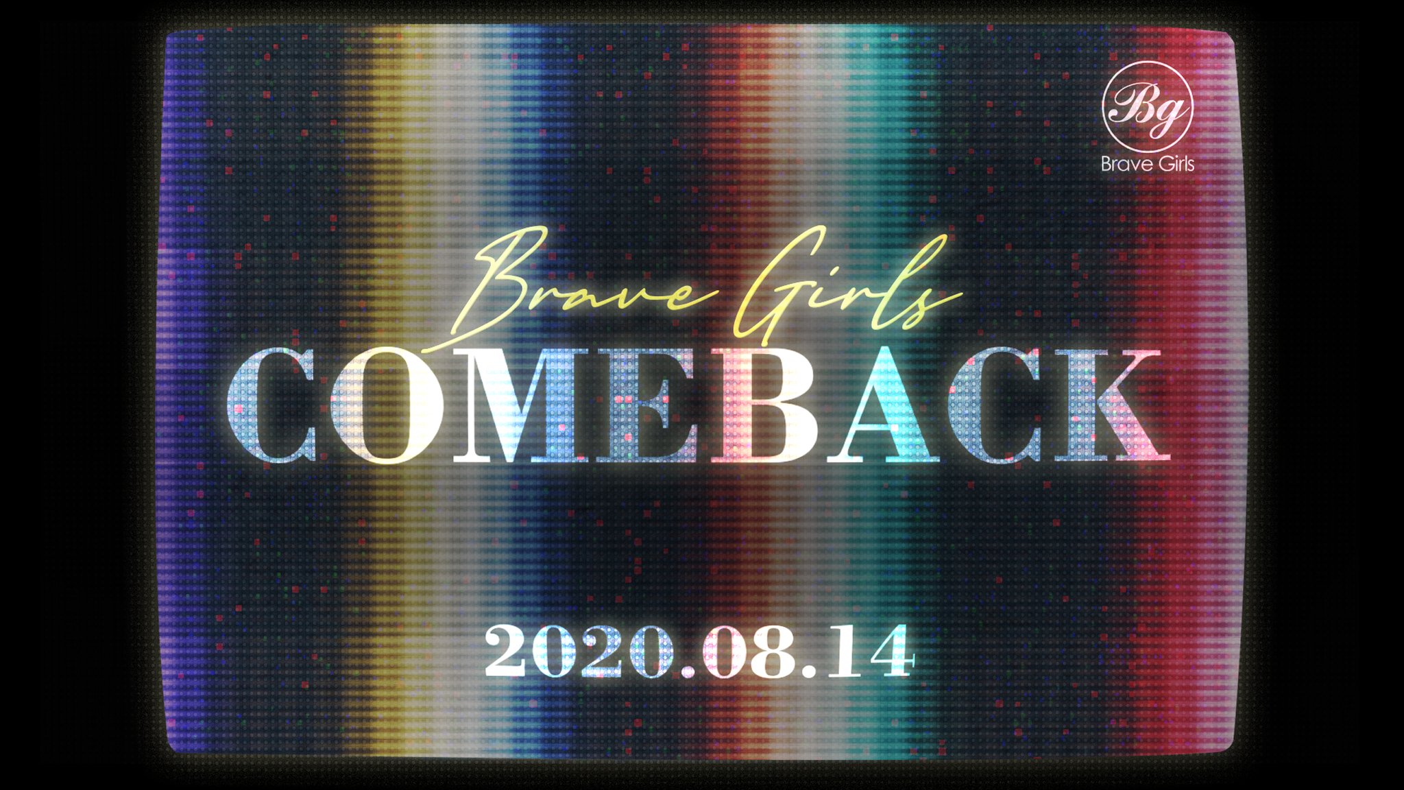 [#Bravegirls] COME BACK 2020.08.14 - #브레이브걸스 #2020_08_14 #Comeback