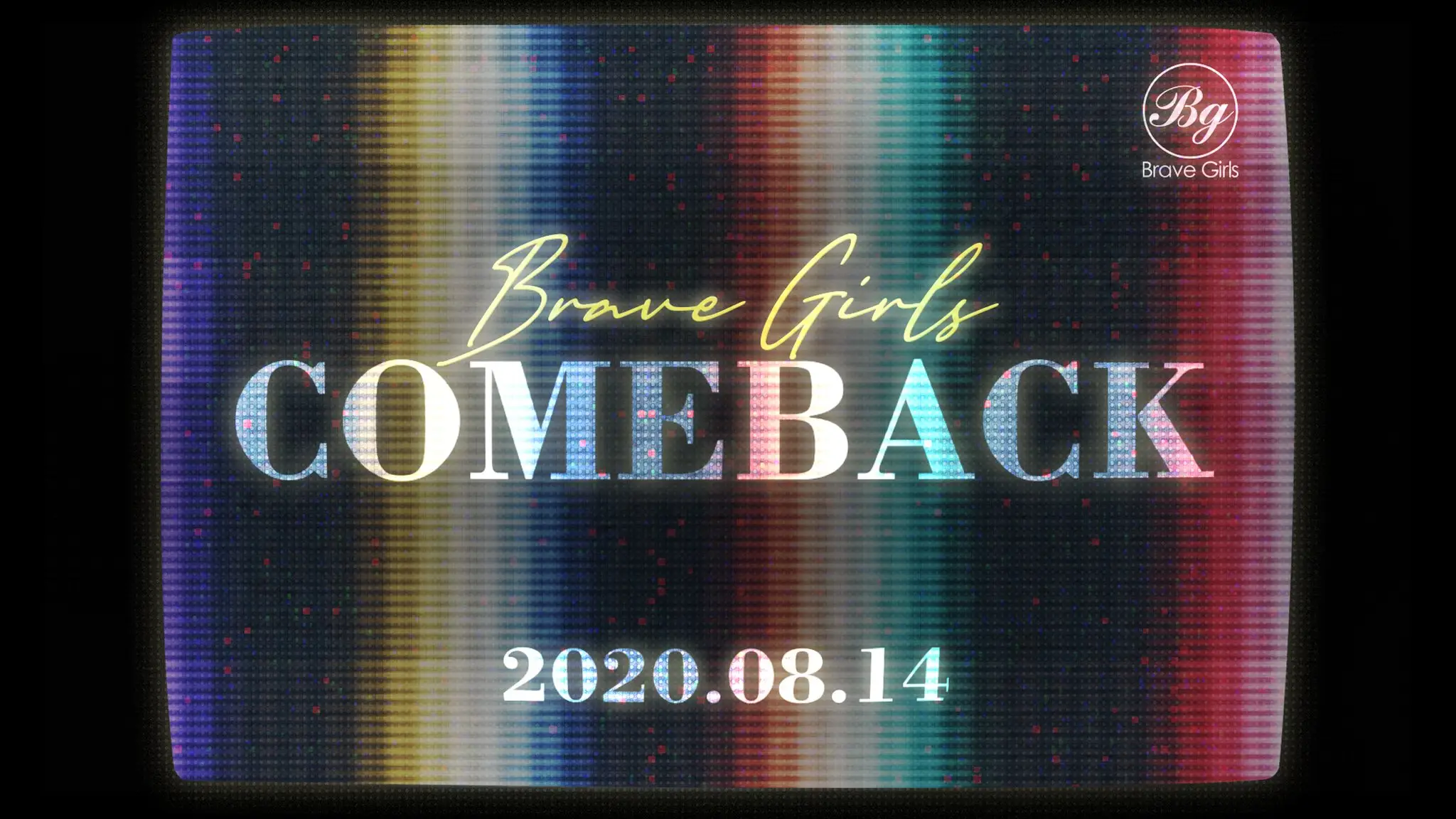 [#Bravegirls] COME BACK 2020.08.14 - #브레이브걸스 #2020_08_14 #Comeback