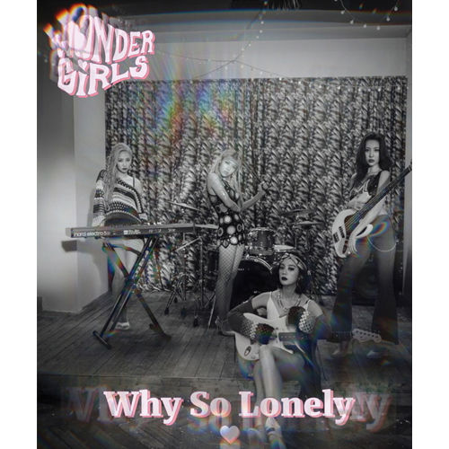 [160709 음중] 원더걸스 - Why So Lonely (Wonder Girls - Why So Lonely)
